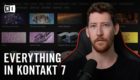 how to use everything in KONTAKT 7